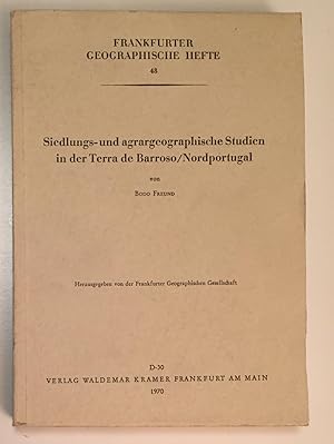 Image du vendeur pour Siedlungs- und agrargeographische Studien in der Terra de barroso/ Nordportugal mis en vente par Antiquariat A. Wempe