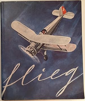 Imagen del vendedor de Pro Aero. Ein Schaubuch der schweizerischen Luftfahrt. (Auf dem Umschlag ' flieg') a la venta por Antiquariat A. Wempe