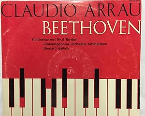 (Schallplatte) Claudio Arrau. Beethoven. Klavierkonzert Nr. 5 Es - dur. Concertgebouw Orchester A...