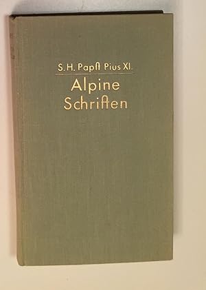 Bild des Verkufers fr Alpine Schriften. Gesammelt und herausgegeben von Giovanni Bobba und Francesco Mauro. zum Verkauf von Antiquariat A. Wempe