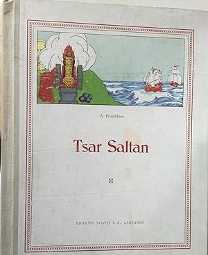 Histoire du glorieux tsar Saltan, de son fils, le Prince Gwindon Saltanovitch et de la belle Prin...