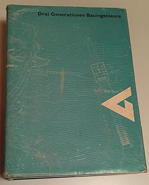 Drei Generationen Bauingenieure. Das Ingenieurbüro Gruner und die Entwicklung der Technik seit 1860