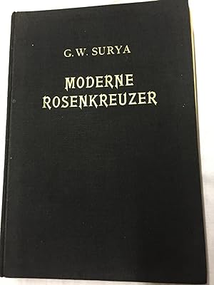 Moderne Rosenkreuzer. Der Weg eines Lichtsuchers ( 10. Aufl., 39. - 43. Tsd. ) Roman