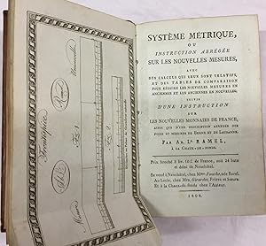 Système Métrique, ou Instructions abrégée sur les nouvelles mesures, avec des calculs qui leur so...