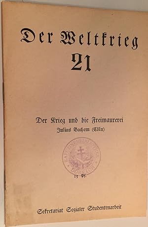 Bild des Verkufers fr Der Krieg und die Freimauerei. zum Verkauf von Antiquariat A. Wempe