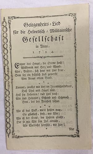 Gelegenheits - Lied für die helvetisch - Militairisch Gesellschaft in Arau, 1794.