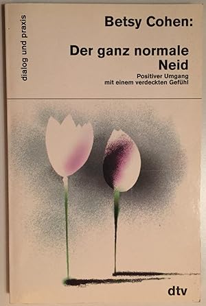 Bild des Verkufers fr Der ganz normale Neid. Positiver Umgang mit einem verdeckten Gefhl- zum Verkauf von Antiquariat A. Wempe