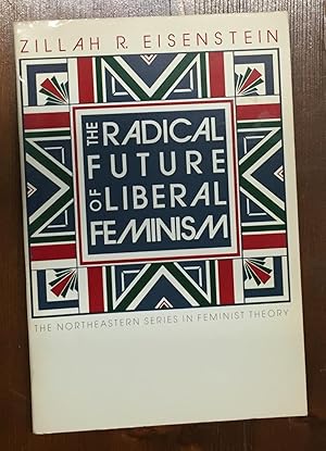 Bild des Verkufers fr The Radical Future of Liberal Feminism. zum Verkauf von Antiquariat A. Wempe