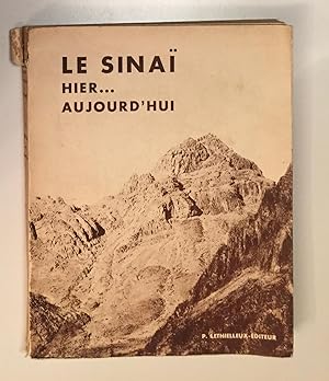Bild des Verkufers fr Le Sinai hier.aujourd' hui. Etude topographique, biblique, historique archoloque zum Verkauf von Antiquariat A. Wempe