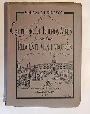 Imagen del vendedor de El puerto de Buenos Aires en los Relatos de Vente Viajeros. a la venta por Antiquariat A. Wempe