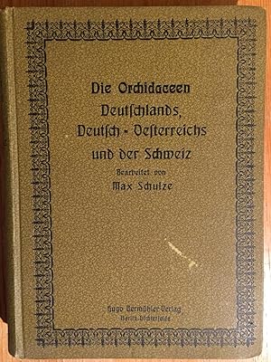 Die Orchidaceen Deutschlands, Deutsch - Österreichs und der Schweiz.