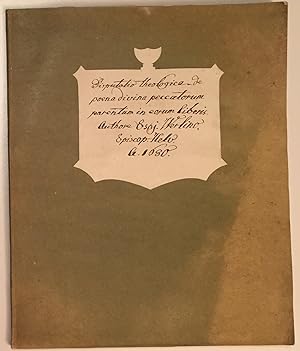 Disputatio Theologica de Poena Divina Peccatorum Parentum in Eorum Liberis. Quam Favente Deo opt....