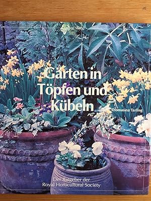 Seller image for Garten in Tpfen und Kbeln. Der Ratgeber der Royal Horticultural Society. for sale by Antiquariat A. Wempe