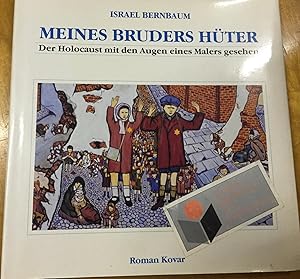 Seller image for Meines Bruders Hter. Der Holocaust gesehen mit den Augen eines Malers. for sale by Antiquariat A. Wempe