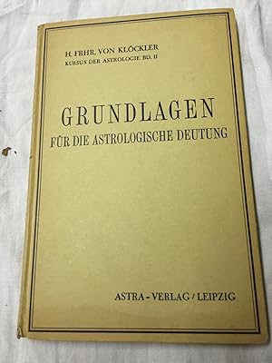 Seller image for Grundlagen fr die astrologische Deutung. Band II for sale by Antiquariat A. Wempe