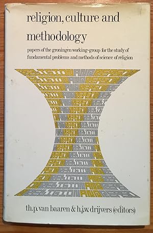 Immagine del venditore per Religion, culture and methodology. Papers of the Groningen Working-group for the Study of Fundamental Problems and Methods of Science of Religion. venduto da Antiquariat A. Wempe