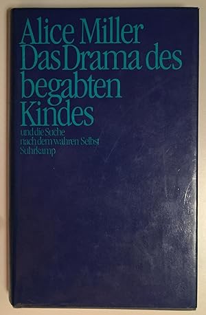 Bild des Verkufers fr Das Drama des begabten Kindes und die Suche nach dem wahren Selbst. zum Verkauf von Antiquariat A. Wempe