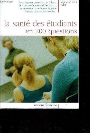 Bild des Verkufers fr LA SANTE DES ETUDIANTS EN 200 QUESTIONS zum Verkauf von Le-Livre