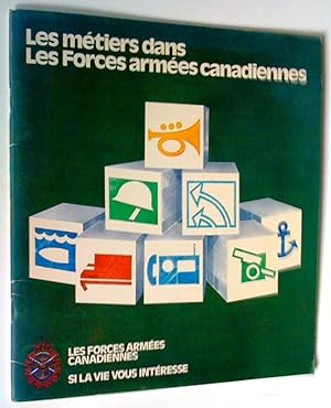 Bild des Verkufers fr Les Mtiers dans les Forces armes canadiennes zum Verkauf von Claudine Bouvier
