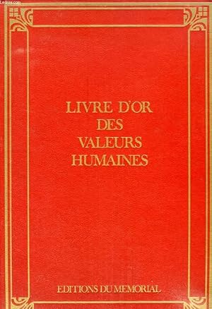 Seller image for LIVRE D'OR DES VALEURS HUMAINES for sale by Le-Livre