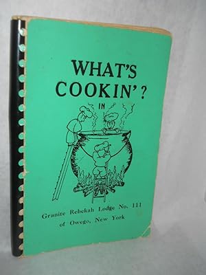 Bild des Verkufers fr What's Cookin'? in Granite Rebekah Lodge No. 111 [Owego NY] zum Verkauf von Gil's Book Loft