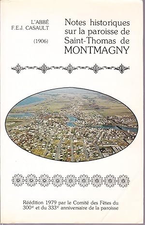 Imagen del vendedor de Notes historiques sur la paroisse de Saint-Thomas de Montmagny. a la venta por Librairie  la bonne occasion