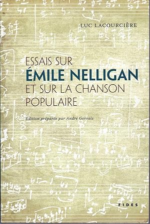 Essais sur Émile Nelligan et sur la chanson populaire.