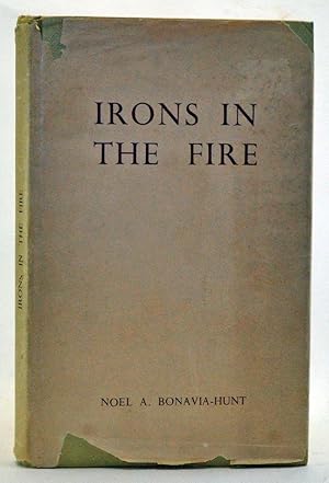 Imagen del vendedor de Irons in the Fire: The Bonavia-Hunt Memoirs a la venta por Cat's Cradle Books