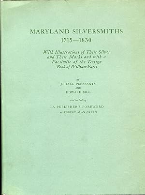 Maryland Silversmiths, 1715-1830