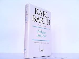 Predigten 1954-1967. Karl Barth Gesamtausgabe Band 12.