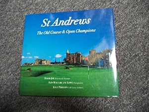 Imagen del vendedor de St. Andrews. The Old Course & Open Champions. a la venta por BookMine