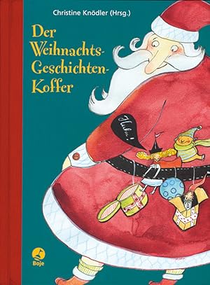 Seller image for Der Weihnachtsgeschichtenkoffer: Erzhltes, Gemaltes, Gereimtes, Ungereimtes, Irdisches und Himmlisches for sale by artbook-service