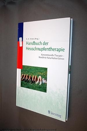 Handbuch der Heuschnupfentherapie : konventionelle Therapie, bewährte Naturheilverfahren