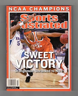 Sports Illustrated / April 14, 2003: NCAA Champions - Sweet Victory / Orangemen: Unranked to No. ...