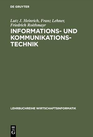 Bild des Verkufers fr Informations- und Kommunikationstechnik : Fr Betriebswirte und Wirtschaftsinformatiker zum Verkauf von AHA-BUCH GmbH