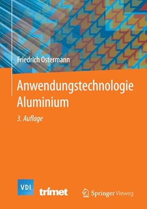 Bild des Verkufers fr Anwendungstechnologie Aluminium zum Verkauf von AHA-BUCH GmbH