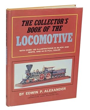 Bild des Verkufers fr The Collector's Book of the Locomotive zum Verkauf von Jeff Hirsch Books, ABAA