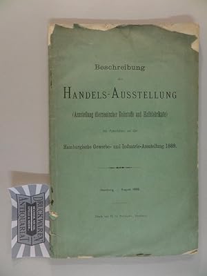 Beschreibung der Handels-Ausstellung. (Ausstellung überseeischer Rohstoffe und Halbfabrikate) im ...