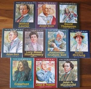 Seller image for The Canadians (series): Wilfird Laurier; Joseph Brant; David Thompson; Adam Beck; L.M. Montgomery; Alexander Graham Bell; Nellie McClung; Crowfoot; Lester B. Pearson; John A. Macdonald; -(ten book series)- for sale by Nessa Books