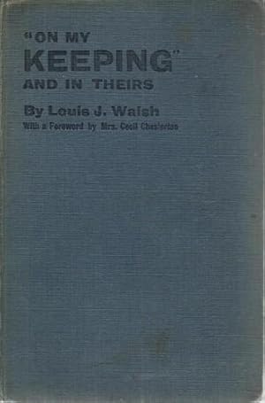 Image du vendeur pour On My Keeping" and in Theirs. A Record of Experiences "on the run", in Derry Gaol, and in Ballykinlar Internment Camp. mis en vente par Saintfield Antiques & Fine Books