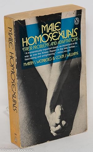 Seller image for Male Homosexuals: their problems and adaptations for sale by Bolerium Books Inc.