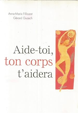 Aide-toi, ton corps t'aidera