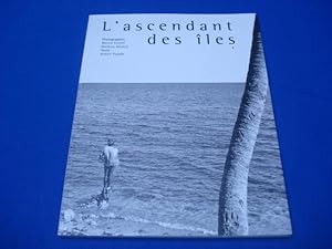 Seller image for L'Ascendant des iles for sale by Emmanuelle Morin