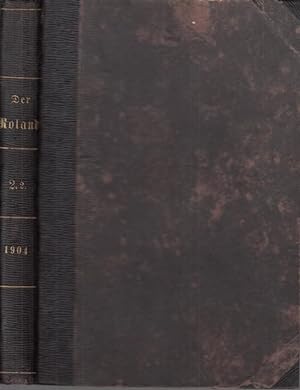 Der Roland - Zeitschrift für Heimatkunde 1904. Zweiter Jahrgang, zweites Halbjahr. Halbmonatliche...