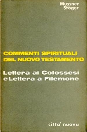 Seller image for Lettera ai Colossesi e Lettera a Filemone. for sale by LIBET - Libreria del Riacquisto