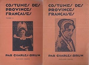 Costumes des Provinces françaises.Tomes 1 et 2