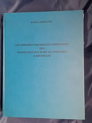 Image du vendeur pour LES MIROIRS ETRUSQUES ET PRENESTINS DES MUSEES ROYAUX D ART ET D HISTOIRE A BRUXELLES. mis en vente par Librairie Sainte-Marie