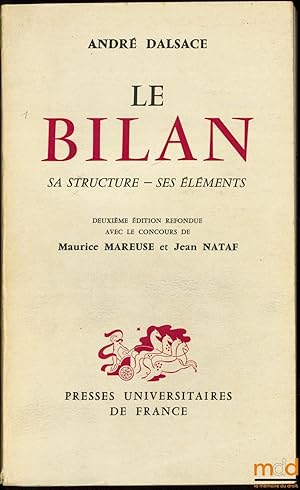 Imagen del vendedor de LE BILAN. SA STRUCTURE - SES LMENTS, 2ed. refondue avec le concours de Maurice Mareuse et Jean Nataf a la venta por La Memoire du Droit