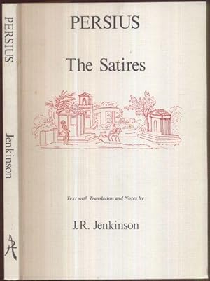 The Satires. Text with Translation and Notes by J. R. Jenkinson.