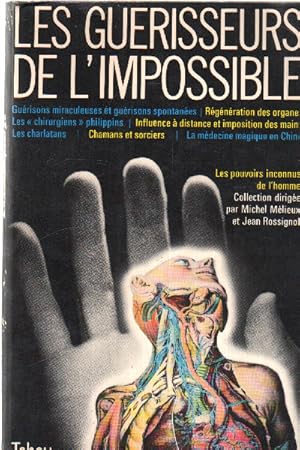 Les guerrisseurs de l'impossible